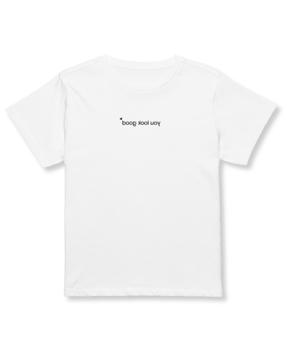 white affirmation t-shirt you look good embroidered front view white background